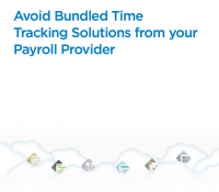 Avoid Bundled Time Tracking Solutions from your Payroll Provider