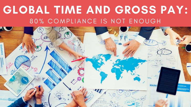 Global Time and Gross Pay: The Risks of Achieving Only 80% Compliance (1/3)