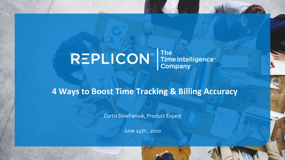 4 Ways to Boost Time Tracking & Billing Accuracy