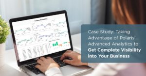 Case Study: Taking Advantage of Polaris’ Advanced Analytics to Get Complete Visibility into Your Business