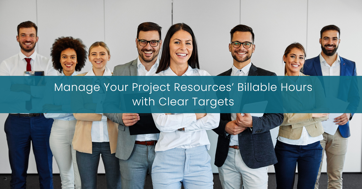 Manage Your Project Resources’ Billable Hours with Clear Targets