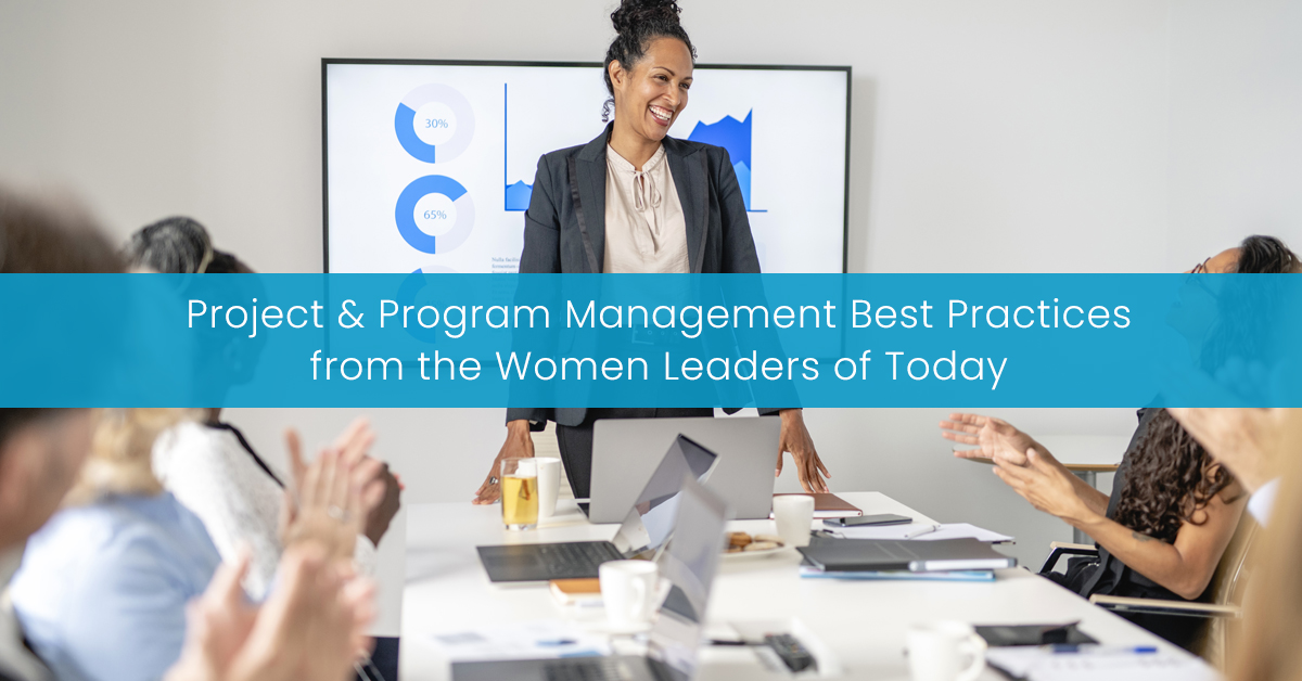 Project & Program Management Best Practices from the Women Leaders of Today