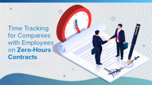 Time Tracking for Companies with Employees on Zero-Hours Contracts