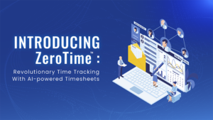 Introducing ZeroTime™: Revolutionary Time Tracking With AI-powered Timesheets
