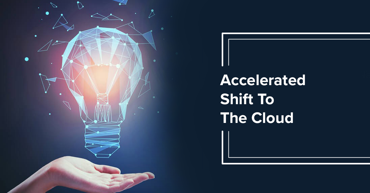 Accelerated-Shift-To-The-Cloud2-825x510