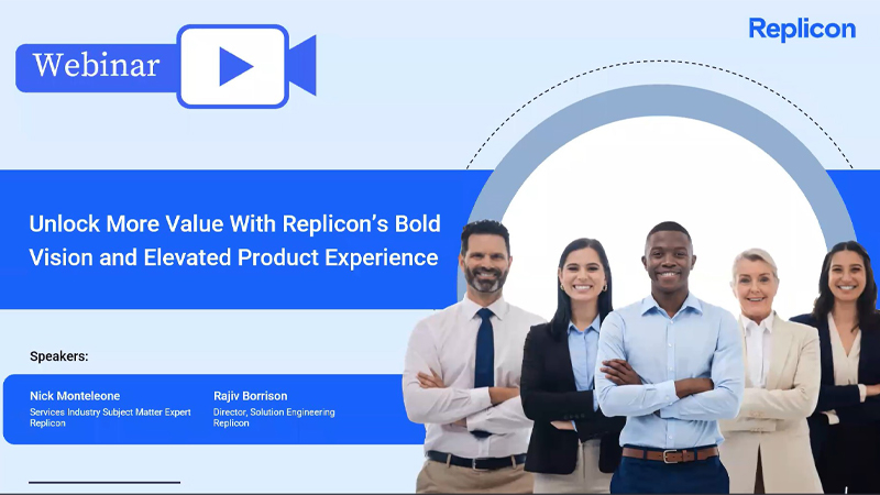 Unlock More Value With Replicon’s Bold Vision and Elevated Product Experience