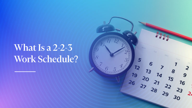 What Is A 2 2 3 Work Schedule Free Template 
