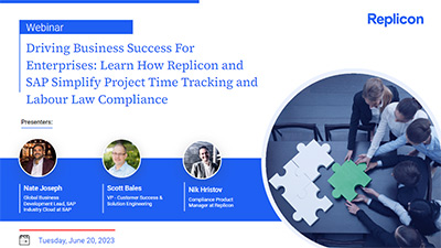 Driving Business Success for Global Enterprises: Learn How Replicon and SAP Simplify Project Time Tracking and Labor Law Compliance
